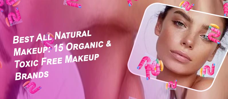 Best all natural makeup