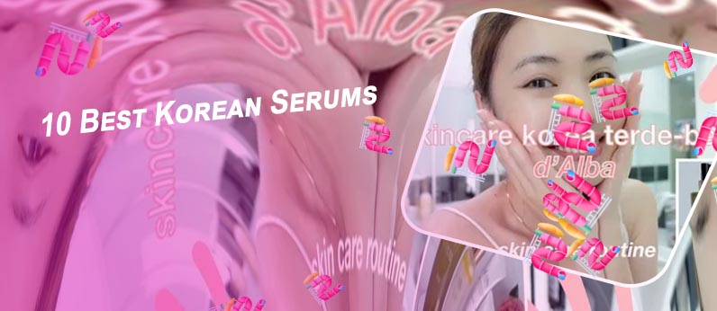 Best serum for glowing skin korean