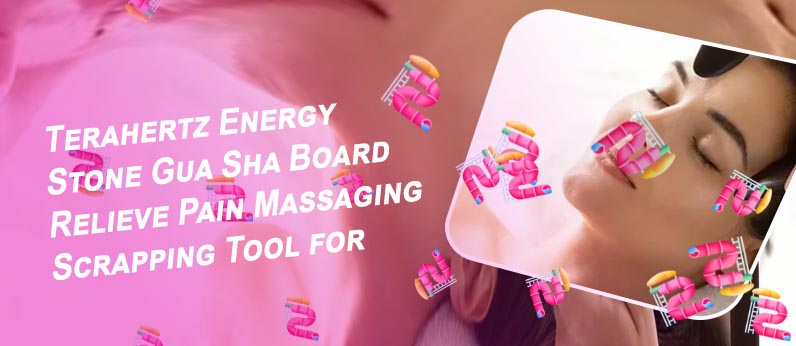 Gua sha terahertz