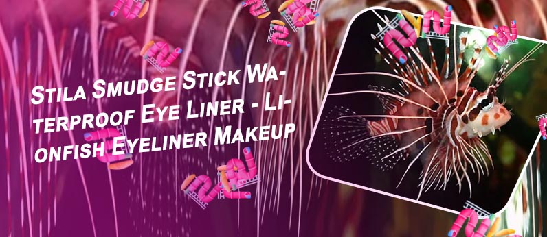 Lionfish eyeliner