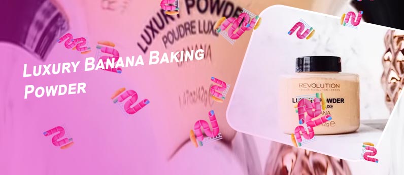 Makeup revolution luxury baking powder banana